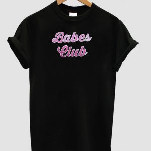 babes club t shirt