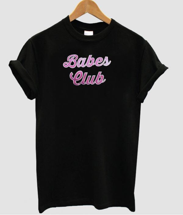babes club t shirt