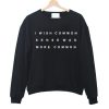 common sense graphic sweatshirt