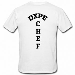 dxpe chef t shirt back