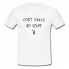 dont drake my heart shirt