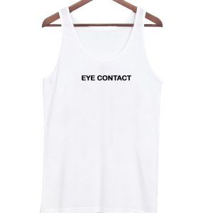 eye contact tanktop