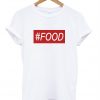 food t shirt