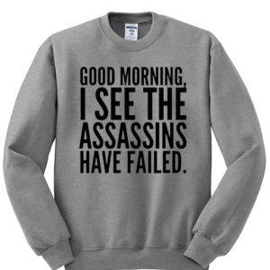 good morning sweatshirt