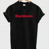 hardcore shirt