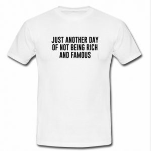 Just another day shirt