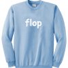 flop sweatshirt