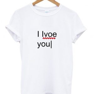 i love you shirt