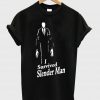 i survived slender man t shirt