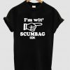 im it scumbag t shirt