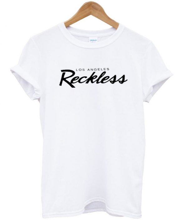 los angeles reckless t shirt