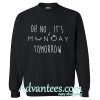 monday sweatshirt