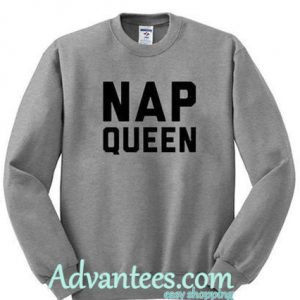 nap queen sweatshirt