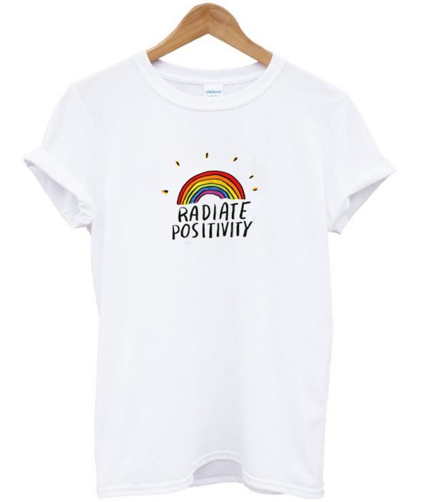 radiate positivity shirt
