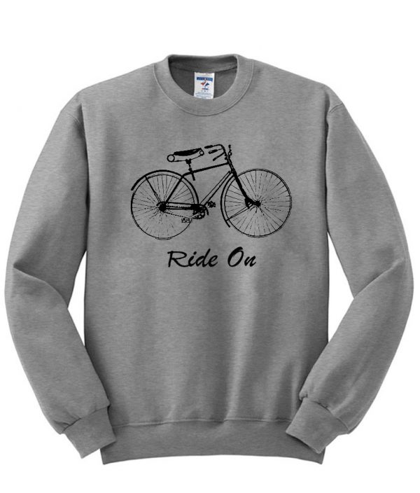 ride on sweatshirt