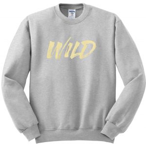 wild sweatshirt