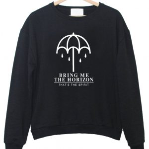 Bring Me The Horizon Thats The Spirit sweatshirt