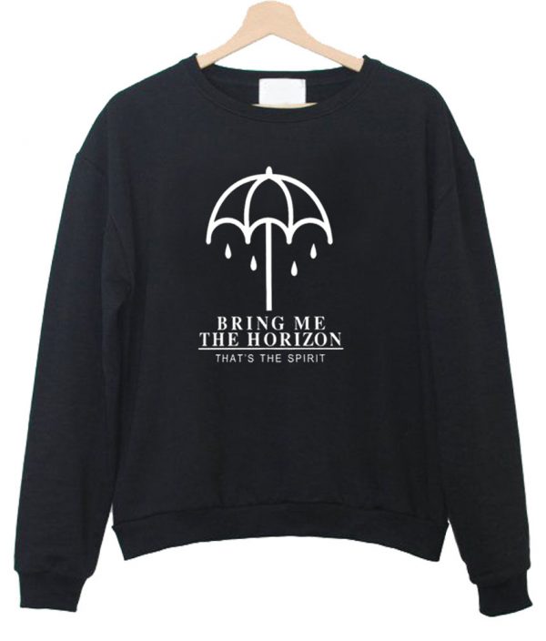 Bring Me The Horizon Thats The Spirit sweatshirt