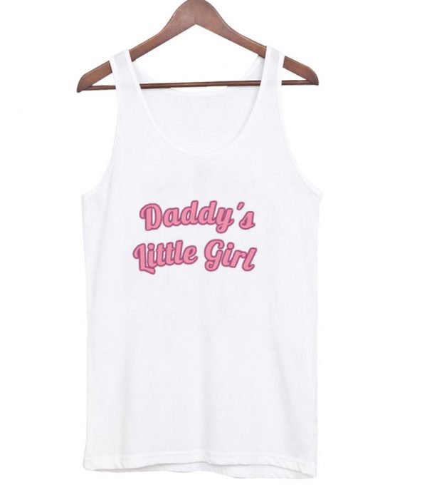 daddys little girl tanktop