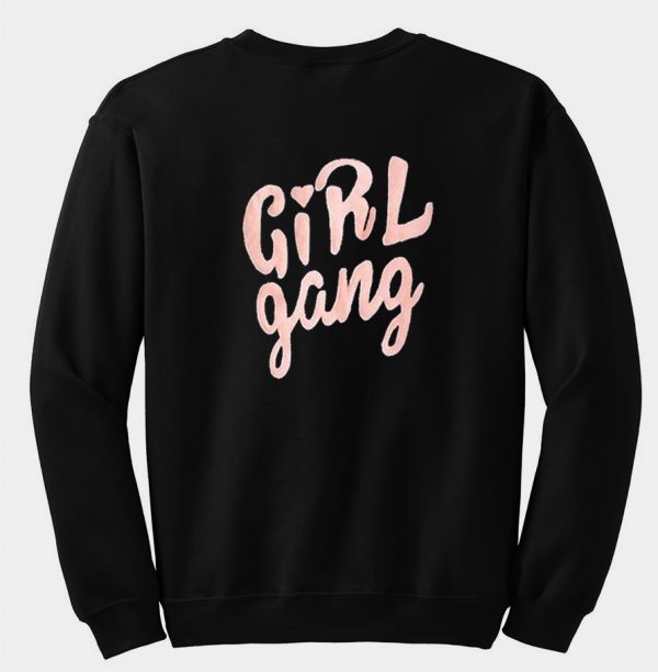 girl gang sweatshirt back