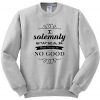 i solemnly swear sweatshirt
