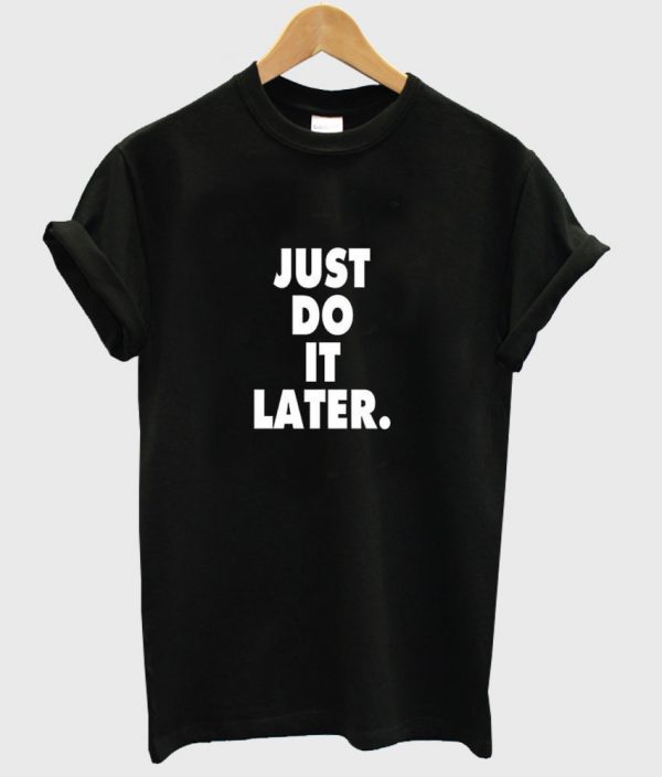 just do it latter shirt