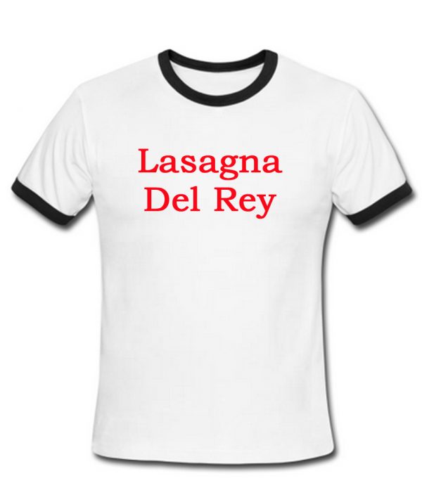 lasagna del rey ringtshirt