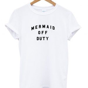 mermaid off duty shirt