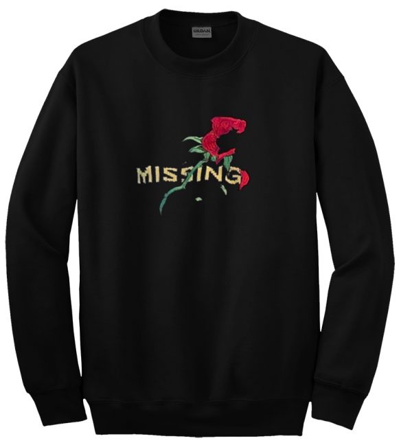 missing rose sweatshirt