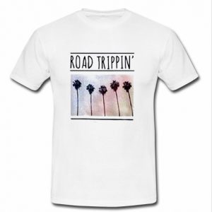 road trippin t shirt