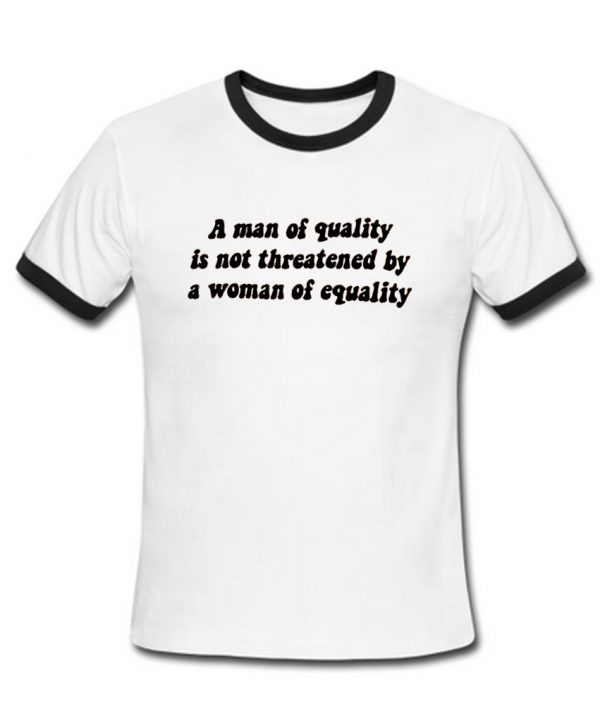 a man of quality ringtshirt