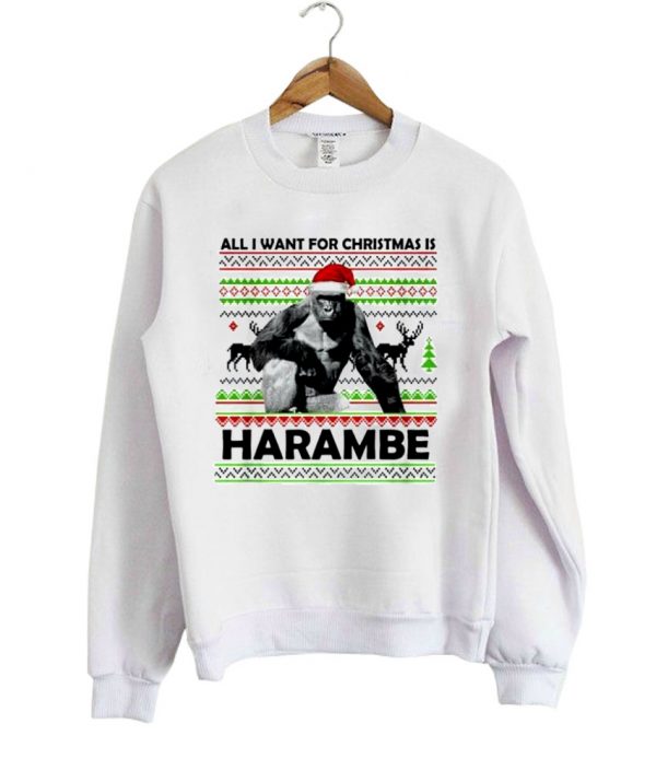 all i want for christmas is harambe sweatshirt