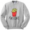 fry day sweatshirt