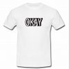 okay font t shirt