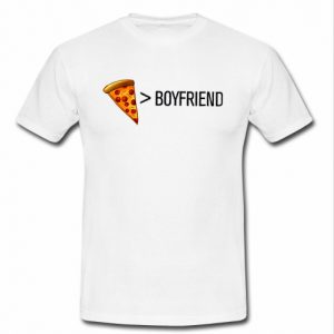 pizza boyfriend t shirt