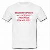 the expectation of sacrifice promotes female pain t shirt