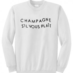 Champagne Sil Vous Plait Sweatshirt