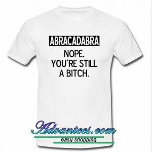 abracadabra nope t shirt