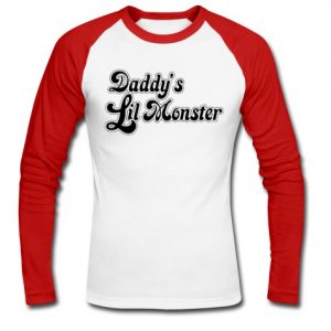 daddy's lil monster raglan longsleeve