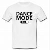 dance mode on t shirt