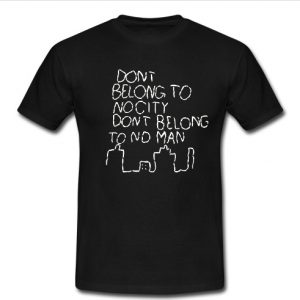 dont belong to nocity t shirt