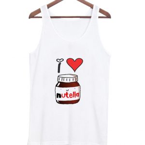 i love nutella tanktop