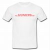 if you are not angry t shirt