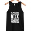if you can't say anything tanktop