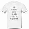 i'm sarcastic t shirt