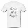 netflix naps and nutella t shirt