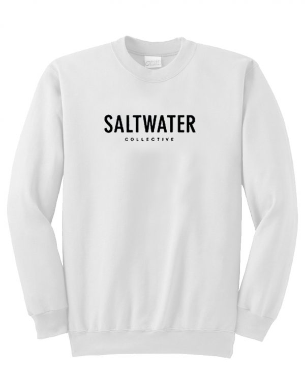 salt water sweatshirt
