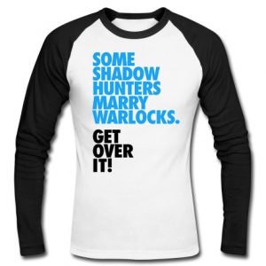 some shadow hunters marry warloks raglan longsleeve