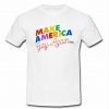 Make America Gay Again t shirt