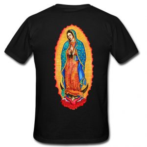 Our Lady of Guadalupe t shirt back